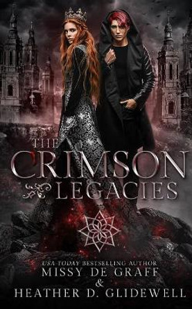 The Crimson Legacies Heather D Glidewell 9798667580065