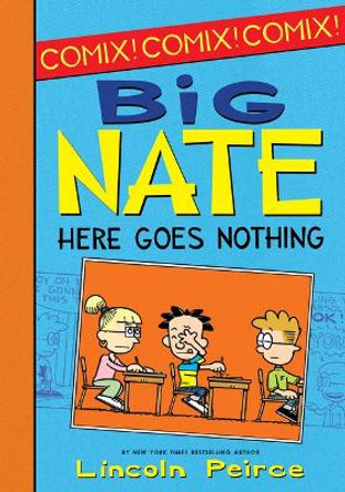 Big Nate: Here Goes Nothing Lincoln Peirce 9781532145278