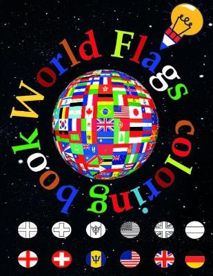 World flags: A great geography gift for kids and adults Learn and Color all countries of the world Coloring Innovator 9798725447781