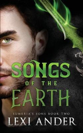 Songs of the Earth Lexi Ander 9798688824278