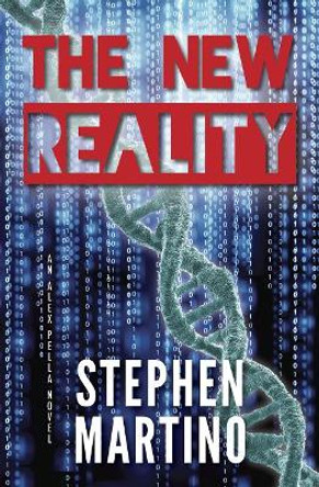 The New Reality Stephen Martino 9781611530742