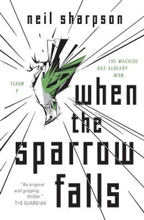 When the Sparrow Falls Neil Sharpson 9781250784230