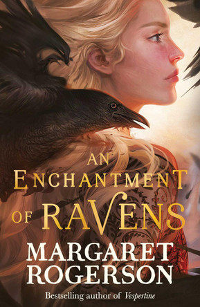 An Enchantment of Ravens Margaret Rogerson 9781398518100