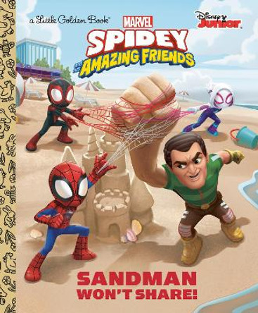 Sandman Won't Share! (Marvel Spidey and His Amazing Friends) Steve Behling 9780593483022