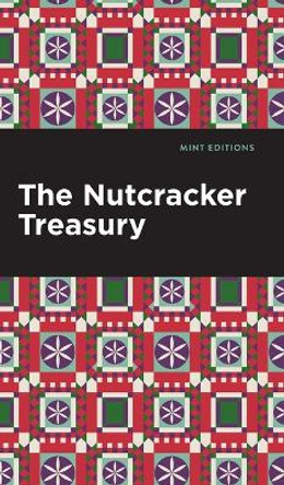 The Nutcracker Treasury Mint Editions 9781513139081