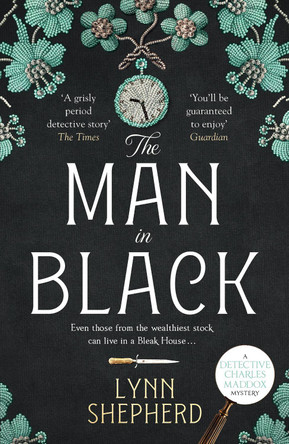 The Man in Black: A compelling, twisty historical crime novel Lynn Shepherd 9781804360286