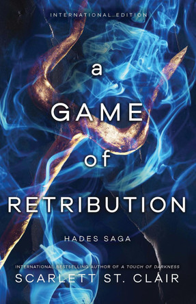 A Game of Retribution: A Dark and Enthralling Reimagining of the Hades and Persephone Myth Scarlett St. Clair 9781728264448