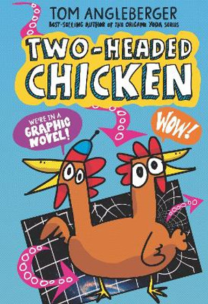 Two-Headed Chicken Tom Angleberger 9781536223217