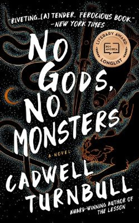 No Gods, No Monsters Cadwell Turnbull 9798200834419