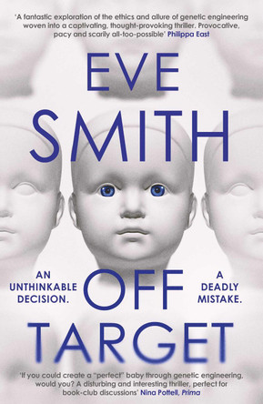 Off-Target: The captivating, disturbing new thriller from the author of The Waiting Rooms Eve Smith 9781914585029