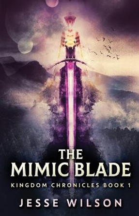 The Mimic Blade Jesse Wilson 9784824140661