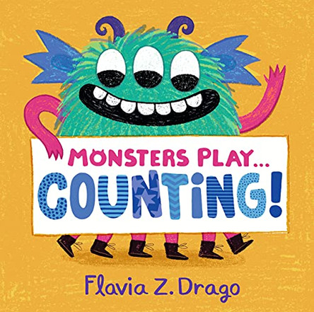 Monsters Play... Counting! Flavia Z. Drago 9781406392111