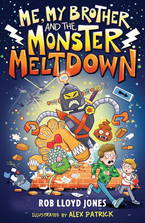 Me, My Brother and the Monster Meltdown Rob Lloyd Jones 9781529503517