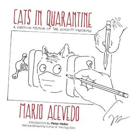 Cats in Quarantine Mario Acevedo 9781736596470