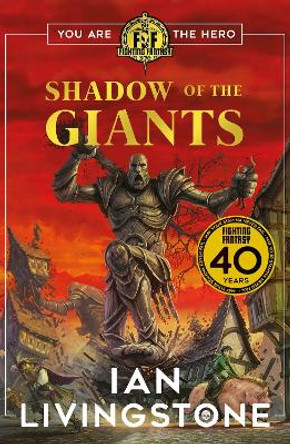 Fighting Fantasy: Shadow of the Giants Ian Livingstone 9780702323096