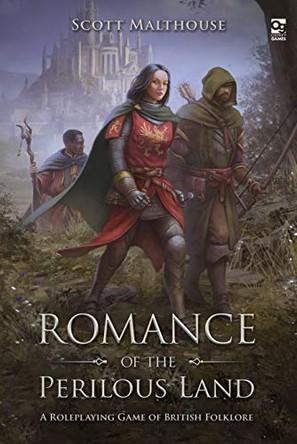 Romance of the Perilous Land: A Roleplaying Game of British Folklore Scott Malthouse 9781472834775