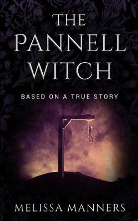 The Pannell Witch: Based on a true story Melissa Manners 9781739645137