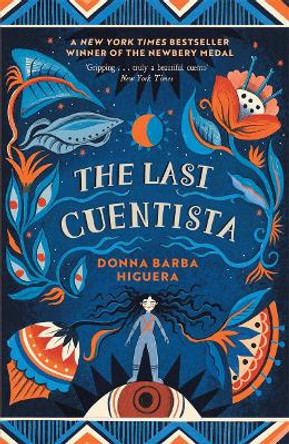 The Last Cuentista: Winner of the Newbery Medal Donna Barba Higuera 9781800784215