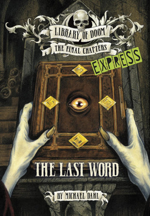 The Last Word - Express Edition Michael Dahl (Author) 9781398243439