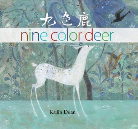Nine Color Deer Kailin Duan 9781646141784