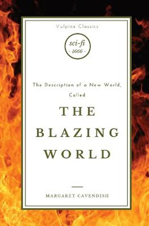 The Blazing World Margaret Cavendish 9781839193507