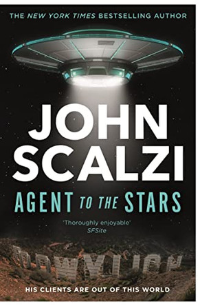Agent to the Stars John Scalzi 9781529089868