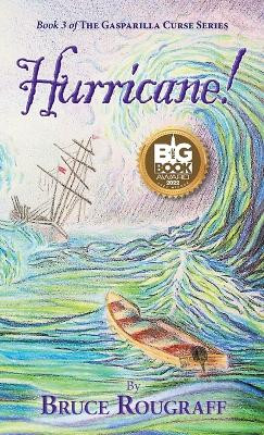 Hurricane! Bruce Rougraff 9798985647563