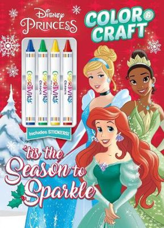 Disney Princess: Tis the Season to Sparkle: Color & Craft with 4 Big Crayons and Stickers Editors of Dreamtivity 9781645886402