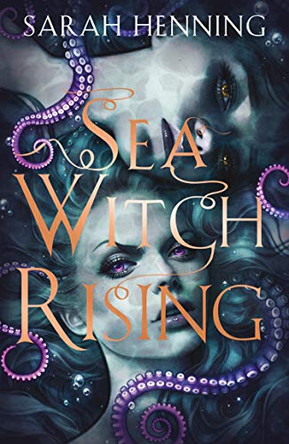 Sea Witch Rising Sarah Henning 9780008356101