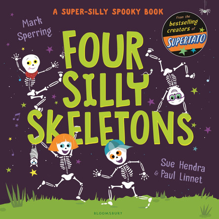 Four Silly Skeletons by Sue Hendra
