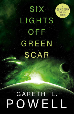Six Lights Off Green Scar by Gareth Powell