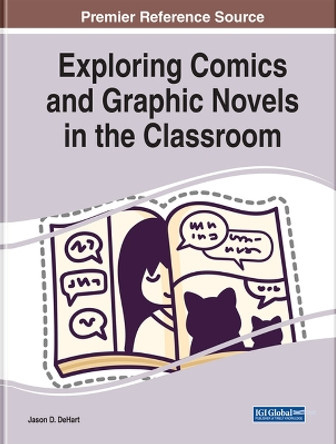 Exploring Comics and Graphic Novels in the Classroom Jason D. DeHart 9781668443132