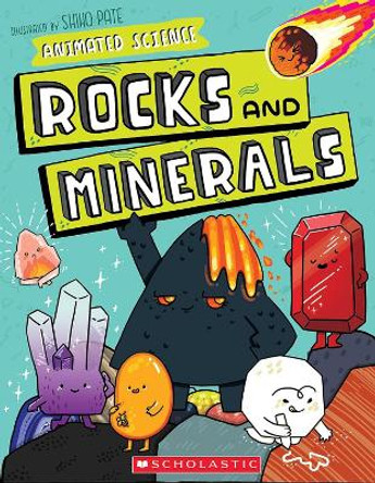 Animated Science: Rocks and Minerals Shiho Pate 9781338753677