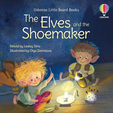 The Elves and the Shoemaker Lesley Sims 9781801312448