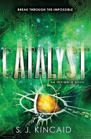 Catalyst S J Kincaid 9780062093066