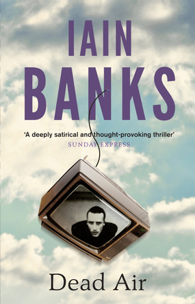 Dead Air Iain Banks 9780349139241