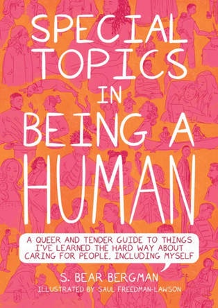 Special Topics In A Being Human by S. Bear Bergman