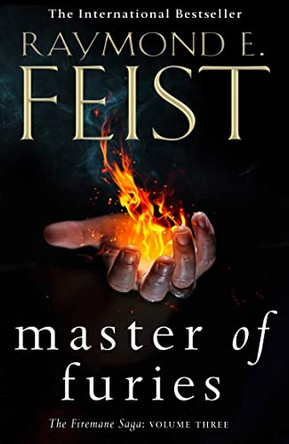 Master of Furies (The Firemane Saga, Book 3) Raymond E. Feist 9780007541379