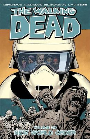 The Walking Dead Volume 30 Robert Kirkman 9781534308848