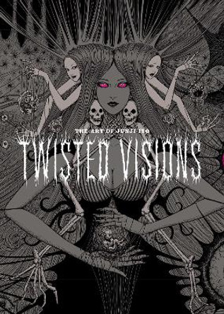 The Art of Junji Ito: Twisted Visions Junji Ito 9781974713004