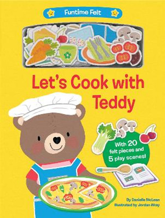 Let's Cook with Teddy by Danielle McLean