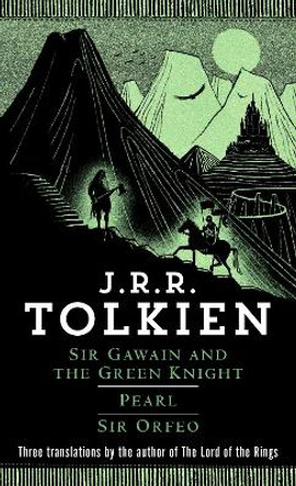 Sir Gawain and the Green Knight, Pearl, Sir Orfeo J.R.R. Tolkien 9780345277602