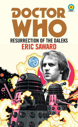 Doctor Who: Resurrection of the Daleks (Target Collection) Eric Saward 9781785944345