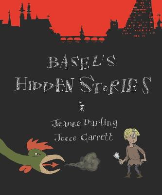 Basel's Hidden Stories by Jeanne Darling