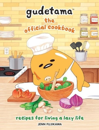 Gudetama: The Official Cookbook: Recipes for Living a Lazy Life Sanrio 9780762474202