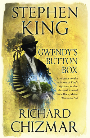 Gwendy's Button Box: (The Button Box Series) Stephen King 9781473691650