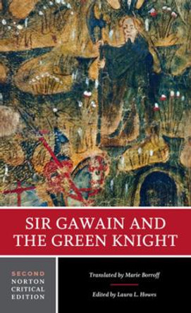 Sir Gawain and the Green Knight: A Norton Critical Edition Marie Borroff (Yale University) 9780393532463