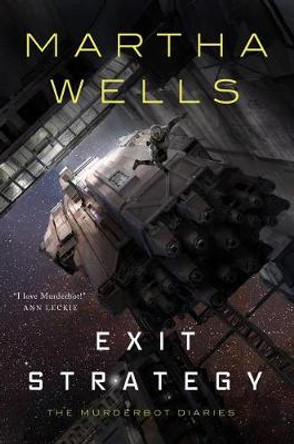 Exit Strategy: The Murderbot Diaries Martha Wells 9781250191854
