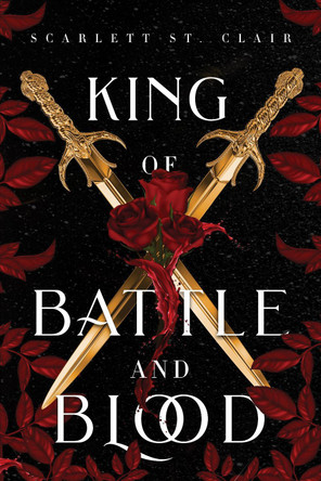 King of Battle and Blood Scarlett St. Clair 9781728261683