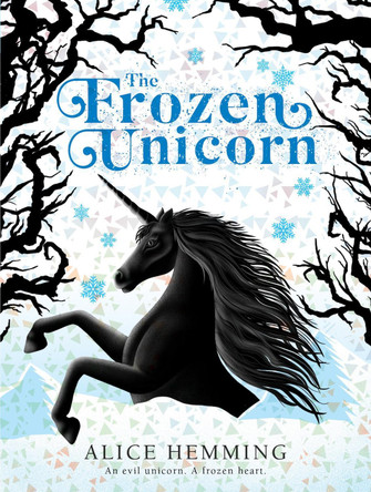 The Frozen Unicorn Alice Hemming 9780702311673